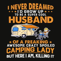 A Super Cool Husband Of A Freaking Awesome Crazy Spoiled Camping Lady Scorecard Crop Tee | Artistshot