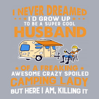 A Super Cool Husband Of A Freaking Awesome Crazy Spoiled Camping Lady Tank Dress | Artistshot