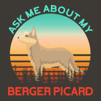 Berger Picard T  Shirt Ask Me About My Berger Picard T  Shirt Bucket Hat | Artistshot