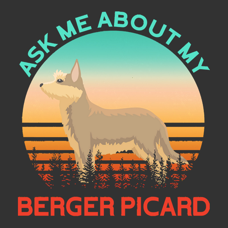 Berger Picard T  Shirt Ask Me About My Berger Picard T  Shirt Baby Bodysuit by hatchlong | Artistshot