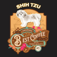 Mom T  Shirt Shih Tzu Shorter Haired Copy Best Coffee   Dog Owner Coff T-shirt | Artistshot