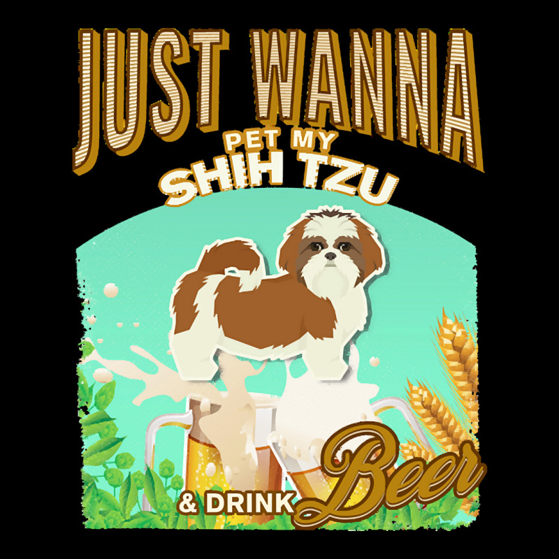 Shih Tzu T  Shirt Dog Owner, Just Wanna Pet My Shih Tzu & Drink Beer G Zipper Hoodie | Artistshot