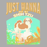 Shih Tzu T  Shirt Dog Owner, Just Wanna Pet My Shih Tzu & Drink Beer G Men's T-shirt Pajama Set | Artistshot