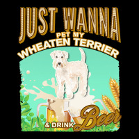 Wheaten Terrier Copy T  Shirt Dog Owner, Just Wanna Pet My Westie & Dr Zipper Hoodie | Artistshot