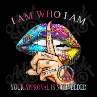 I Am Who I Am Your Approval Is Not Needed Unisex Jogger | Artistshot