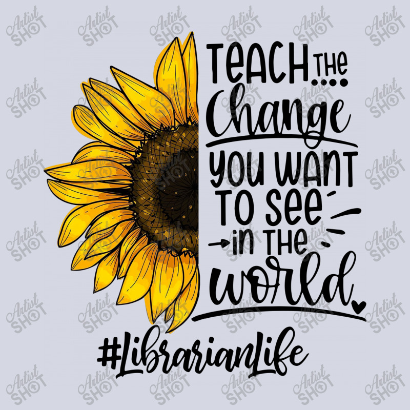 Teacher The Change You Want To See In The World ##librarianlife Fleece Short by hoainv | Artistshot