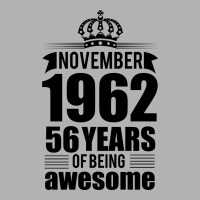 November 1962 56 Years Of Being Awesome Zipper Hoodie | Artistshot