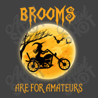 Brooms Are For Amateurs Vintage T-shirt | Artistshot