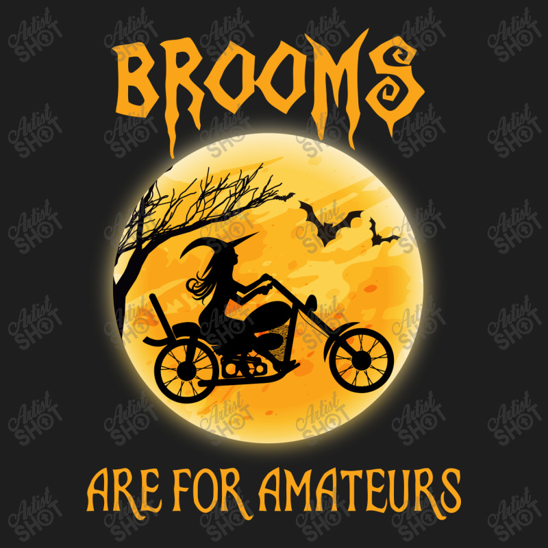 Brooms Are For Amateurs Classic T-shirt by hoainv | Artistshot