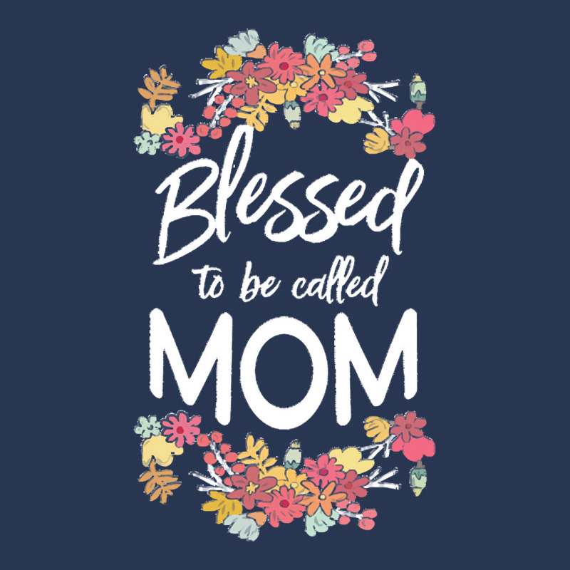 Blessed To Be Called Mom T  Shirt Blessed To Be Called Mom Floral Gift Men Denim Jacket | Artistshot