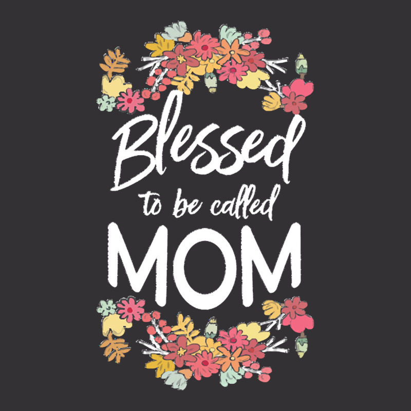 Blessed To Be Called Mom T  Shirt Blessed To Be Called Mom Floral Gift Vintage Short | Artistshot