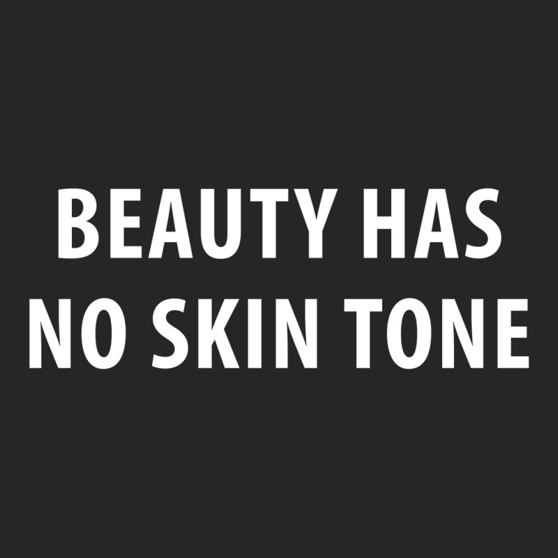 Beauty Has No Skin Tone [tb] Ladies Fitted T-shirt | Artistshot