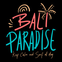 Summer 2021 T  Shirt Bali Paradise, Keep Calm, And Surf All Day T  Shi Youth Hoodie | Artistshot