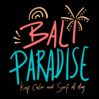 Summer 2021 T  Shirt Bali Paradise, Keep Calm, And Surf All Day T  Shi Toddler 3/4 Sleeve Tee | Artistshot