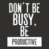 Don´t Be  Busy, Be Productive Champion Hoodie | Artistshot