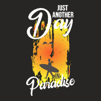 Just Another Day In Paradise T  Shirt Just Another Day In Paradise T Ladies Fitted T-shirt | Artistshot