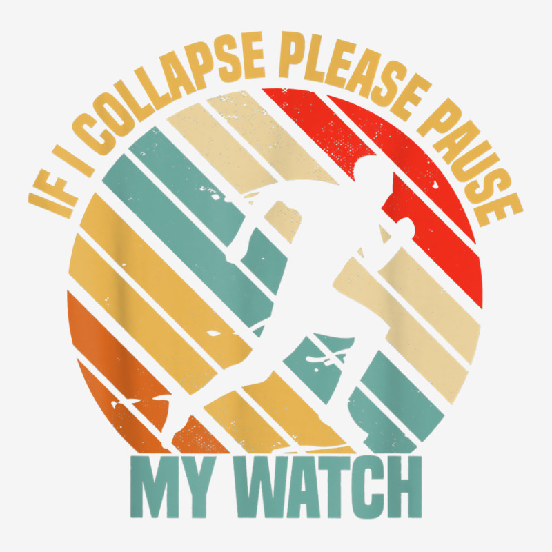 If I Collapse Please Pause My Watch Retro Funny Running T Shirt Portrait Canvas Print | Artistshot