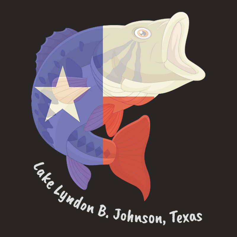 Lake Lyndon B Johnson Texas T  Shirt Lake Lyndon B. Johnson Texas T  S Ladies Fitted T-Shirt by schillerelroy788 | Artistshot