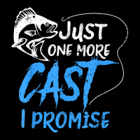 Just One More Cast I Promise Fishing Angler Gift T Shirt Unisex Jogger | Artistshot