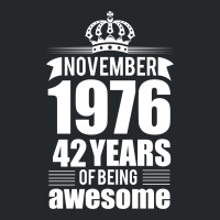 November 1976 42 Years Of Being Awesome Crewneck Sweatshirt | Artistshot