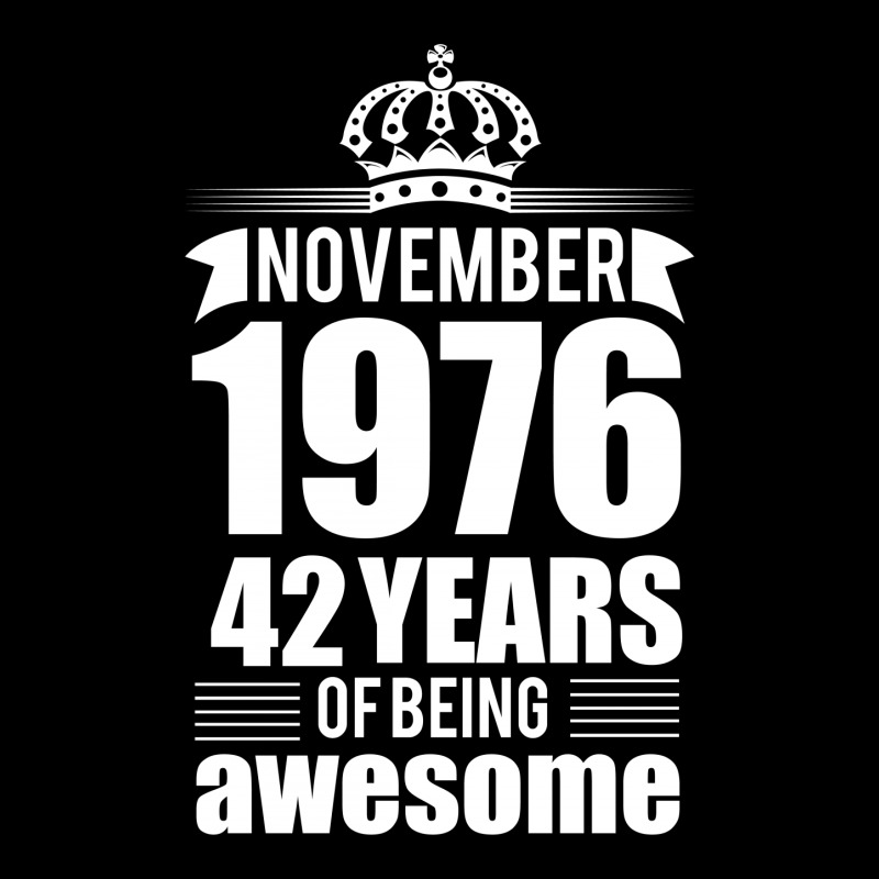 November 1976 42 Years Of Being Awesome Long Sleeve Shirts | Artistshot