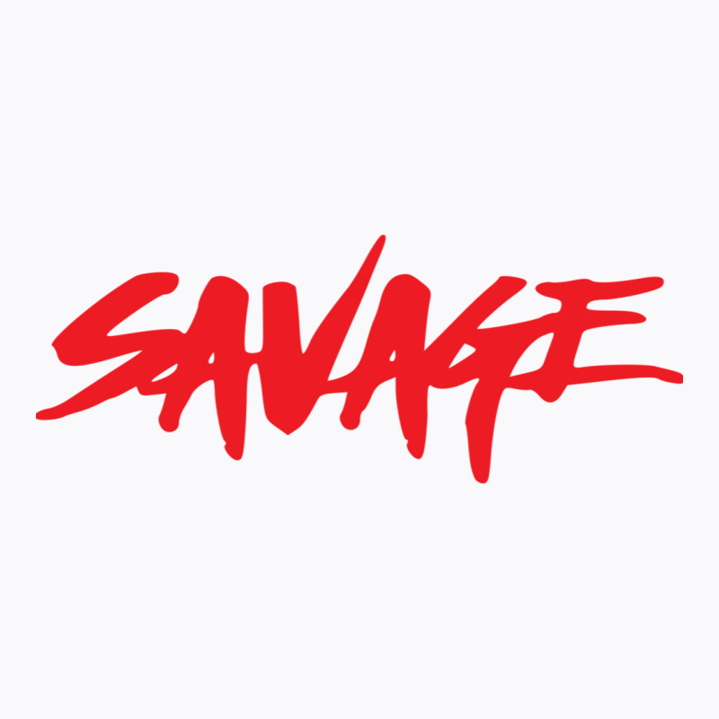 Savage T-shirt | Artistshot