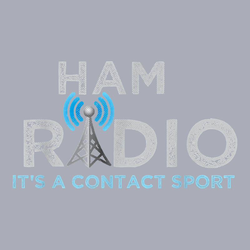 Ham Radio Its A Contact Sport Funny Ham Radio Tee T Shirt Tank Dress by atereabag | Artistshot