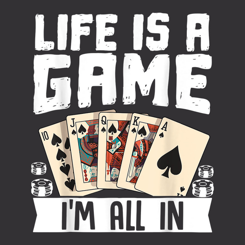 Life Is A Game Im All In Funny Poker Texas Holdem T Shirt Vintage Hoodie And Short Set | Artistshot