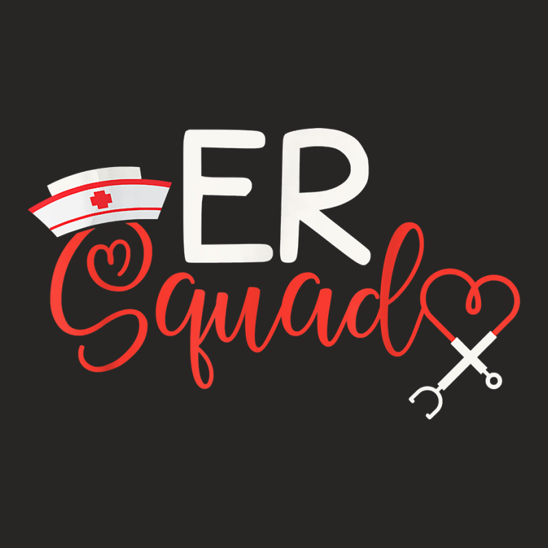 Er Nurse Squad   Emergency Room Nurse Gift Outfit For Nurses T Shirt Ladies Fitted T-shirt | Artistshot