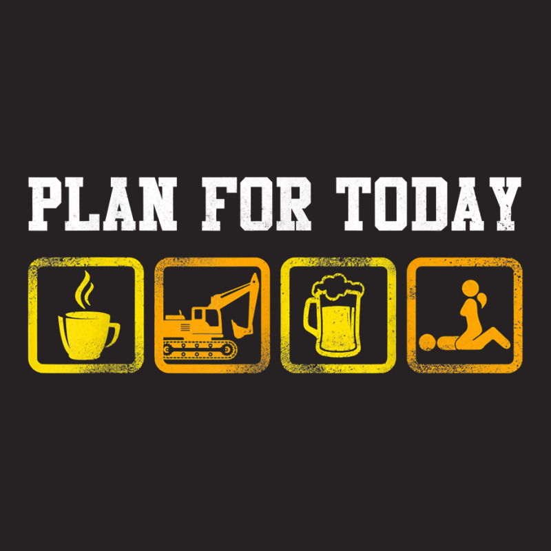 Excavator Heavy Equipment Operator Plan For Today T Shirt Vintage Cap by men.adam | Artistshot