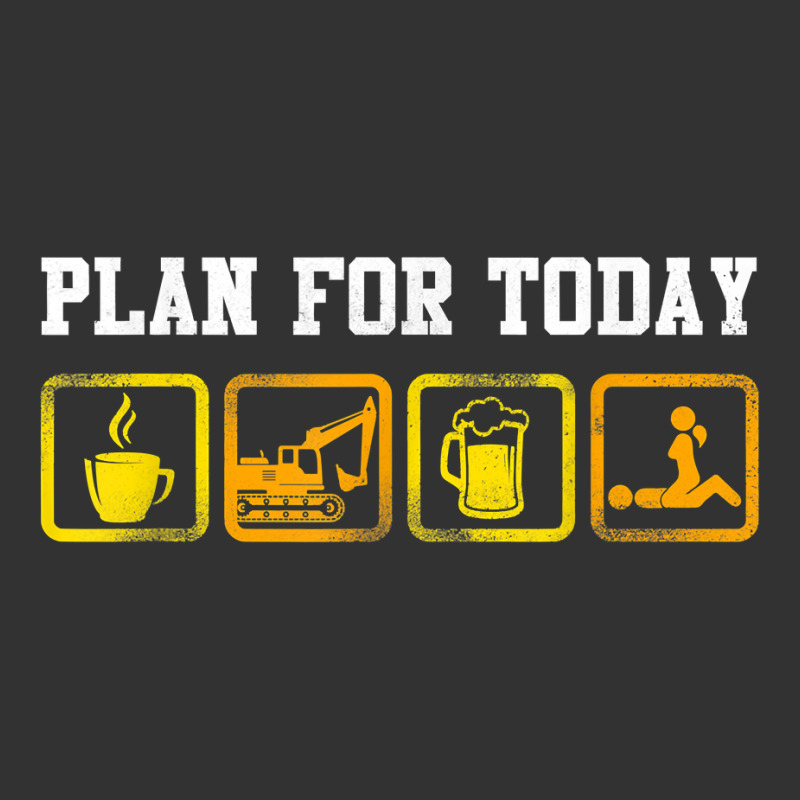 Excavator Heavy Equipment Operator Plan For Today T Shirt Baby Bodysuit by men.adam | Artistshot