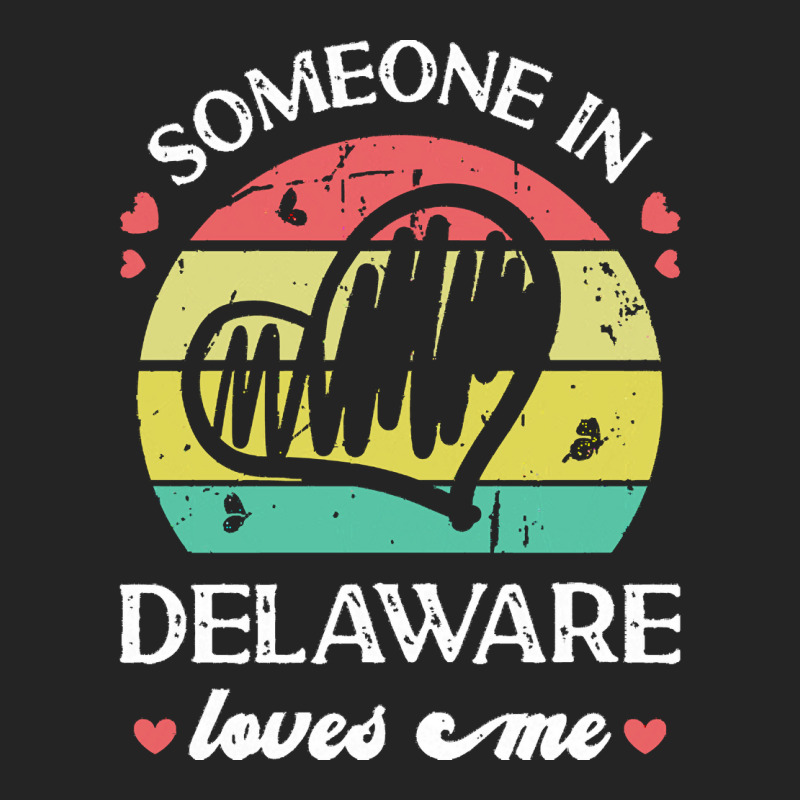 Someone In Delaware Loves Me T  Shirt Someone In Delaware Loves Me Fun 3/4 Sleeve Shirt | Artistshot