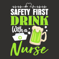 Unknown Drink With A Nurse Safety First T  Shirt Safety First Drink Wi Champion Hoodie | Artistshot