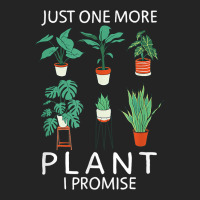 Just One More Plant I Promise   Funny Plant Lover Gardening T Shirt 3/4 Sleeve Shirt | Artistshot