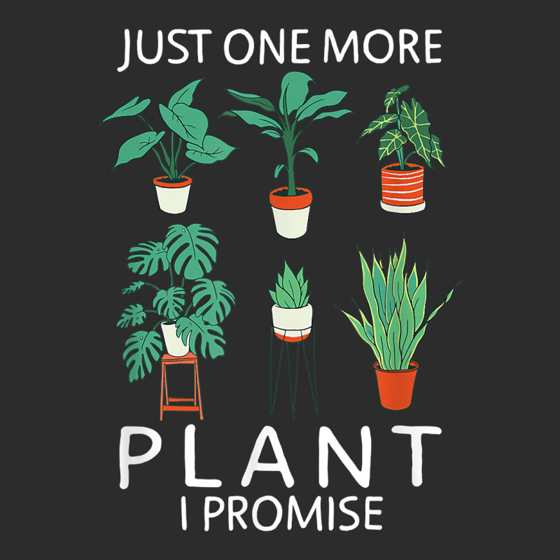 Just One More Plant I Promise   Funny Plant Lover Gardening T Shirt Exclusive T-shirt by atereabag | Artistshot