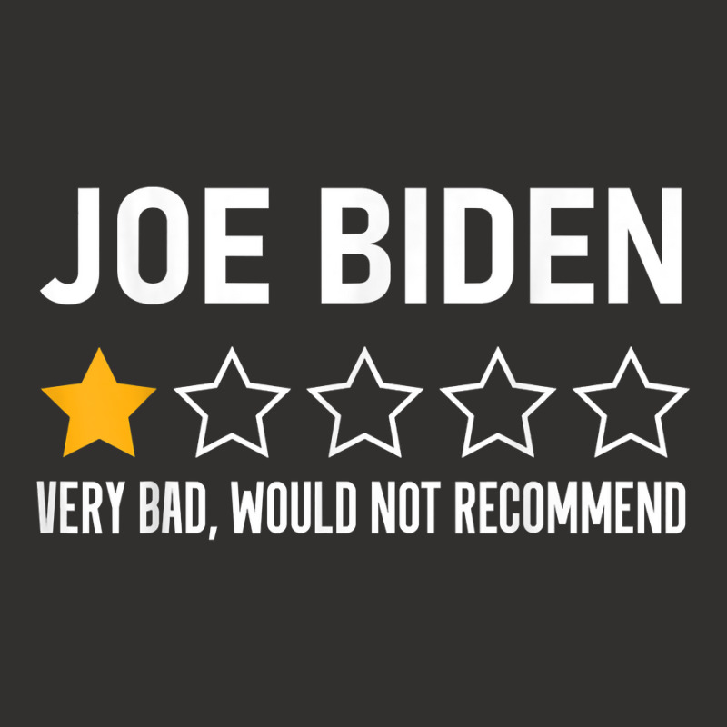 Funny Joe Biden 1 Star Review Very Bad Would Not Recommend T Shirt Champion Hoodie | Artistshot