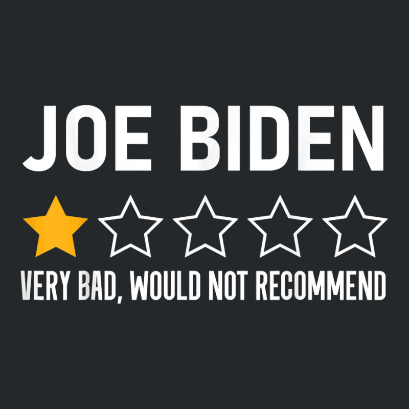 Funny Joe Biden 1 Star Review Very Bad Would Not Recommend T Shirt Crewneck Sweatshirt | Artistshot