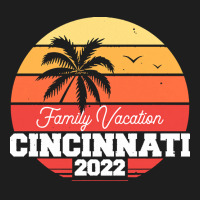 Cincinnati T  Shirt Cincinnati Family Vacation 2022 T  Shirt Classic T-shirt | Artistshot