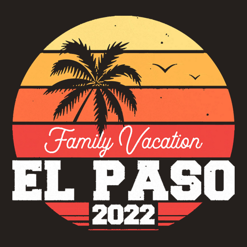 Colorado T  Shirt El Paso 2022 T  Shirt Tank Top | Artistshot