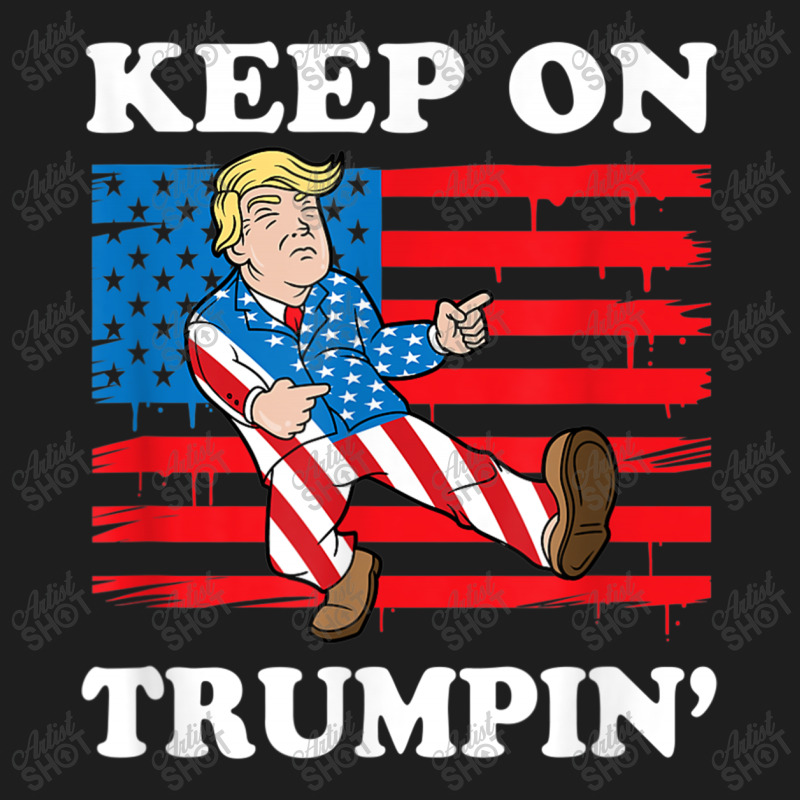 Keep On Trumping Classic T-shirt | Artistshot