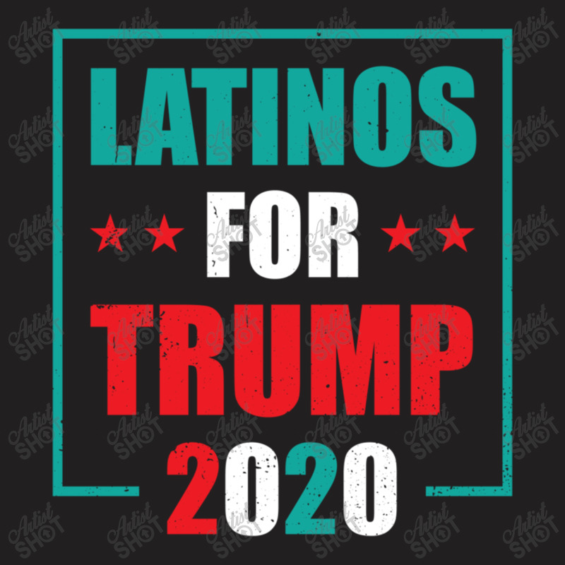 Latinos For Trump Supporter T-shirt | Artistshot