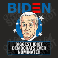 Biggest Idiot Democrats Ever Nominated Ladies Fitted T-shirt | Artistshot