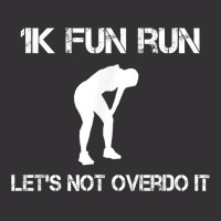 1k Fun Run Let's Not Over It   T Shirt Vintage Hoodie | Artistshot