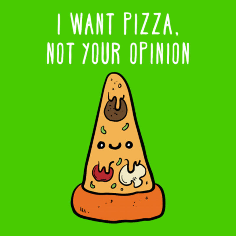 I Want Pizza, Not Your Opinion Funny T Shirt Slide Sandal | Artistshot