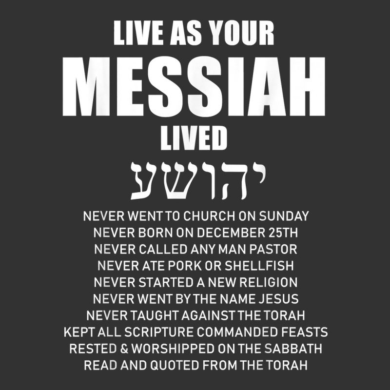 Ha Mashiach Live As Your Messiah Lived Messianic T Shirt Baby Bodysuit | Artistshot