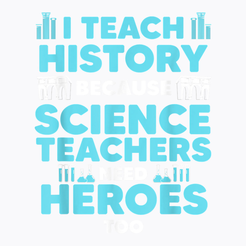 Funny History Teacher Design For Men Women History Lovers T Shirt T-shirt | Artistshot