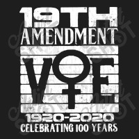 19th Amendment   Vote Celebrating 100 Years Classic T-shirt | Artistshot