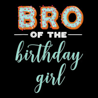 Bro Of The Birthday Girl  Family Donut Birthday T Shirt Landscape Canvas Print | Artistshot