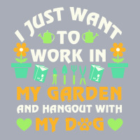 I Just Want To Work In My Garden T  Shirt I Just Want To Work In My Ga Tank Dress | Artistshot