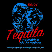 Enjoys Tequila The Breakfasts Of Championss T Shirt Long Sleeve Shirts | Artistshot